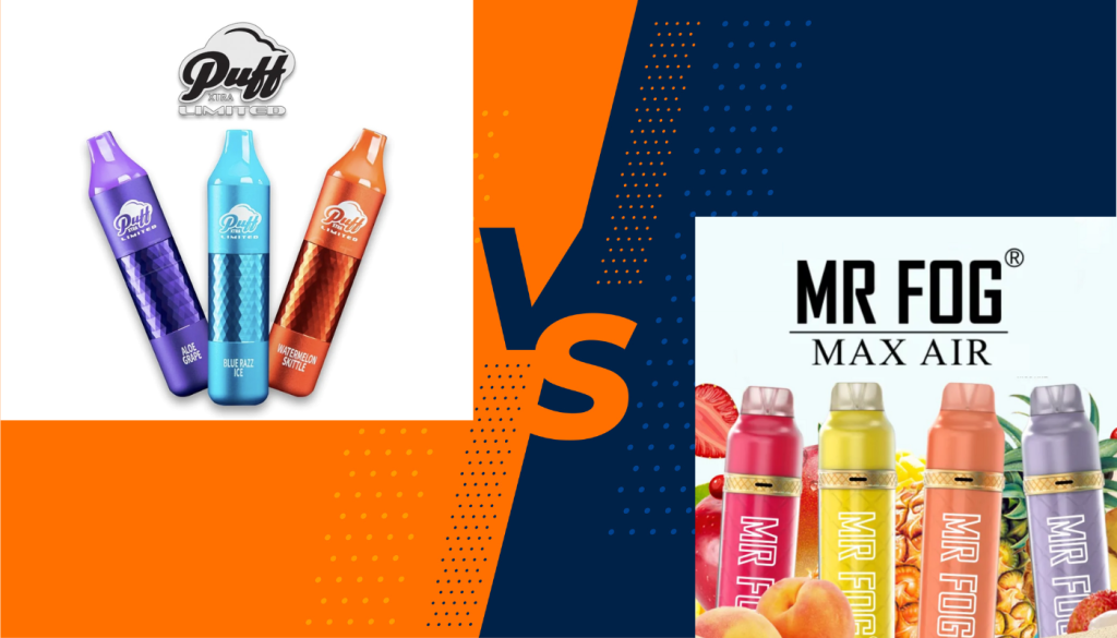 PUFF XTRA LIMITED vs Mr Fog Max Air: A Comprehensive&nbsp;Comparison